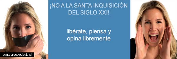 La Santa Inquisición del siglo XXI